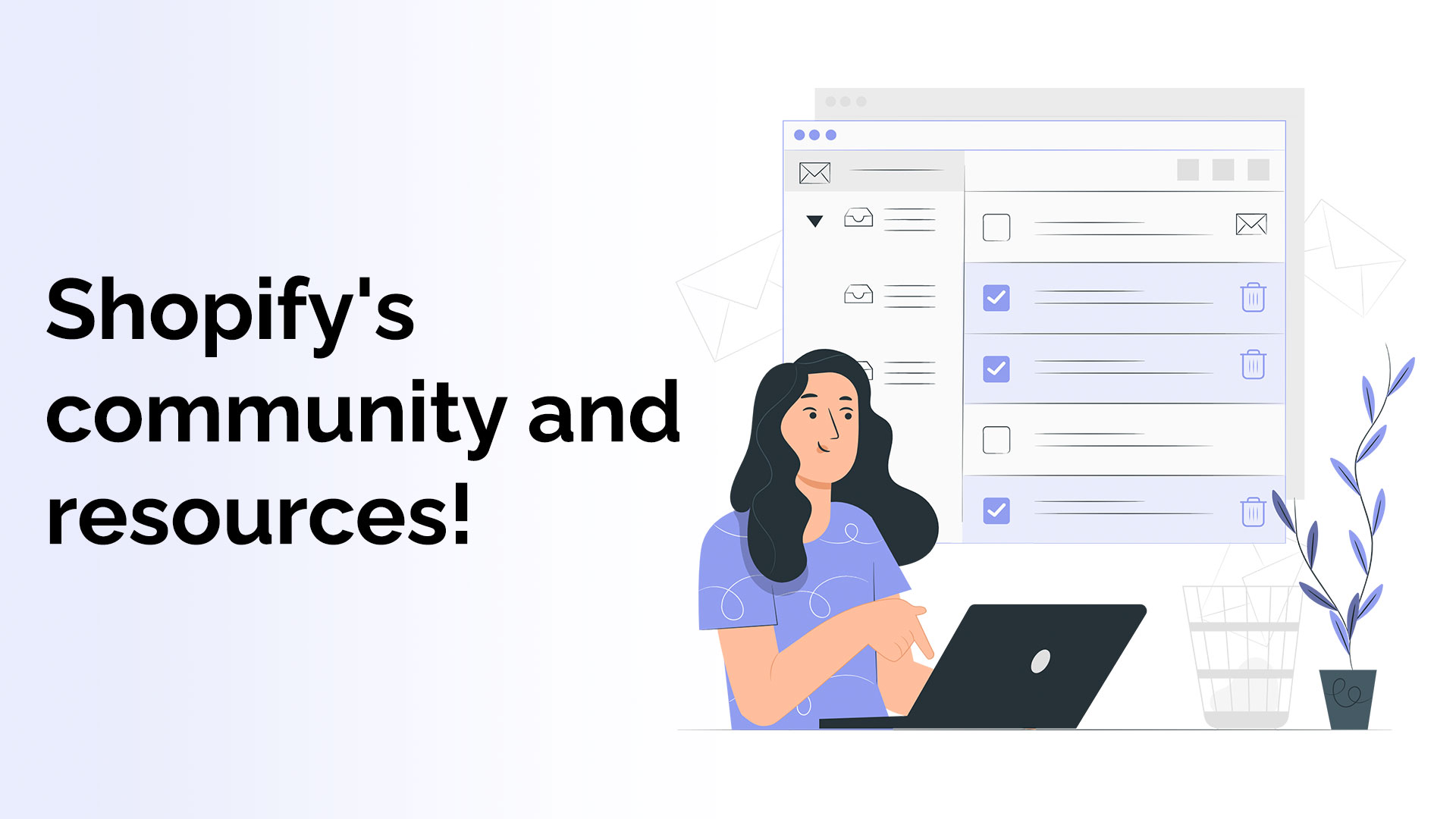 Shopify's community and resources