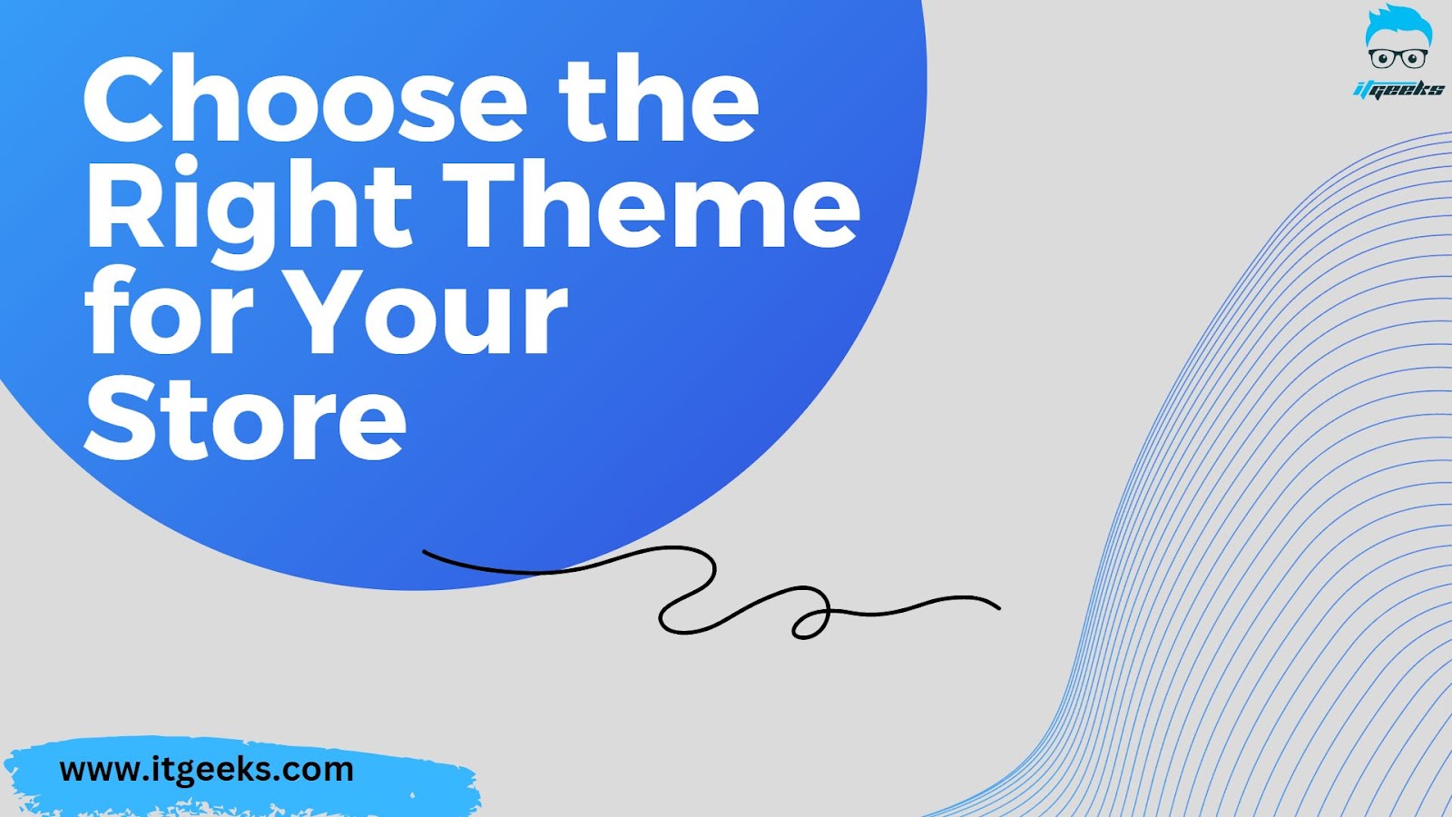 Choose the Right Theme for Your Store