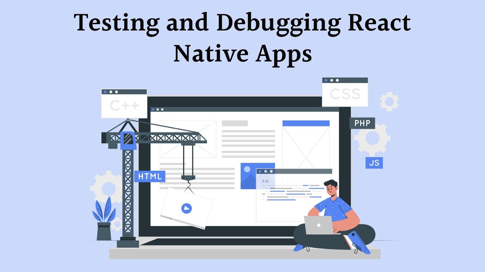 Testing and Debugging React Native Apps